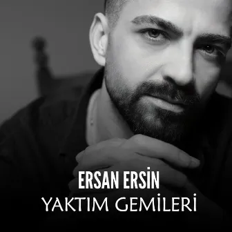 Yaktım Gemileri by Ersan Ersin