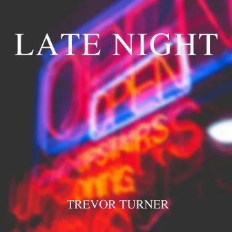 Late Night by Trevor Turner