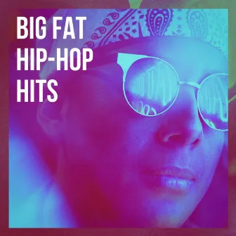 Big Fat Hip-Hop Hits by Unknown Artist