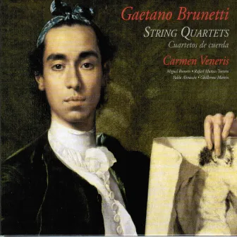 Gaetano Brunetti: String Quartets by Carmen Veneris