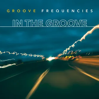 In the Groove by Groove Frequencies