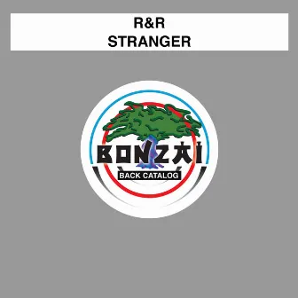 Stranger by R&R