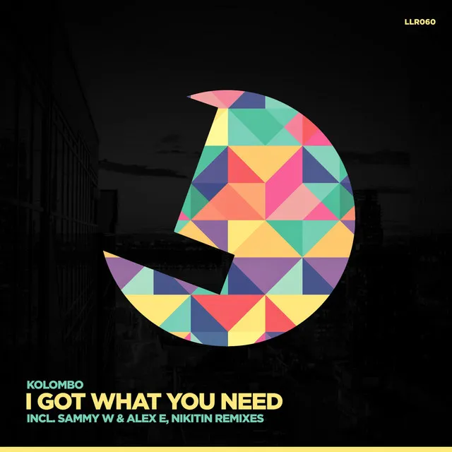 I Got What You Need - Sammy W & Alex E Remix