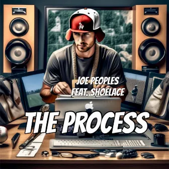 The Process by Joe Peoples