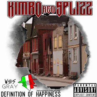 Definition of happiness by Kimbo Red splizz