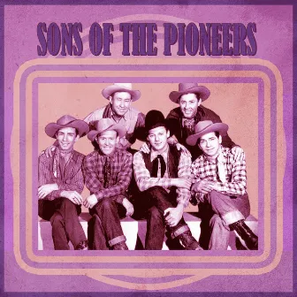 Presenting Sons of the Pioneers by Sons of the Pioneers