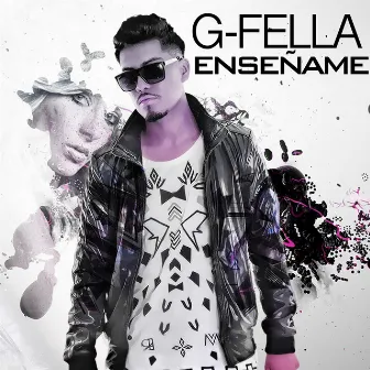 Enseñame by G Fella