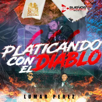 Platicando Con El Diablo by Lumar Perez