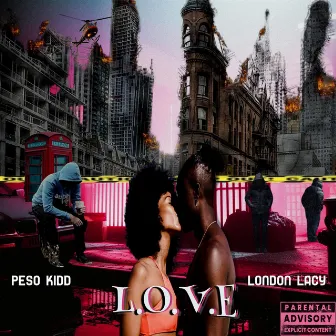 L.O.V.E by Peso Kidd