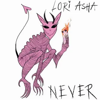 Never by Lori Asha