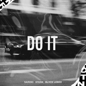 Do It by BLVCK LEBED