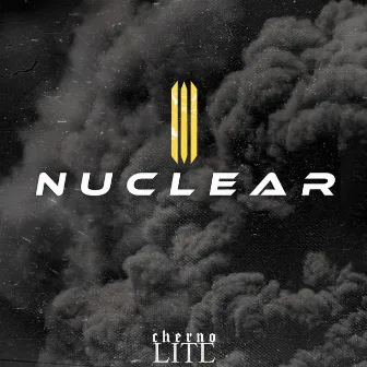 Nuclear by CHERNOLITE