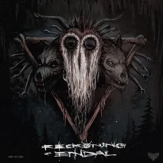 Reckoning of Endal by Slang Dogs