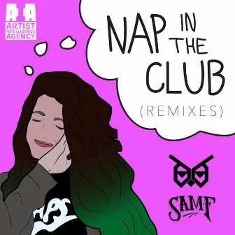 Nap in the Club (Remixes) - EP by Sam F