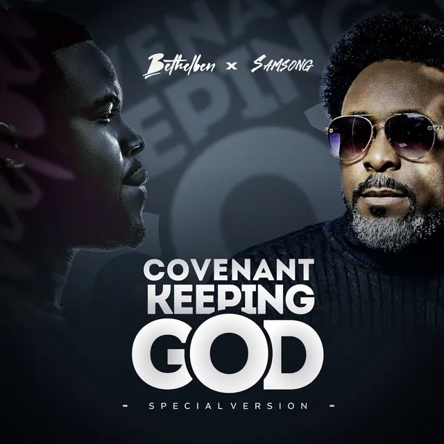 Covenant Keeping God - Special Version