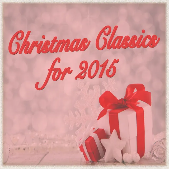 Christmas Classics for 2015