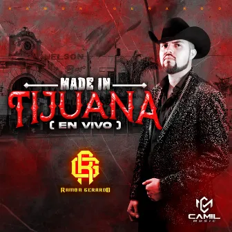 Made In Tijuana (En Vivo) by Ramon Gerardo