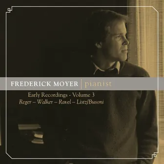 Frederick Moyer: Early Recordings, Vol. 3 by Frederick Moyer