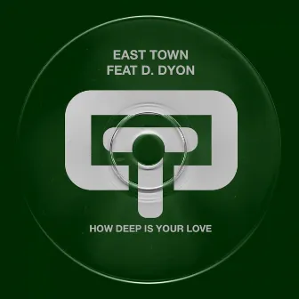 How Deep is Your Love by East Town