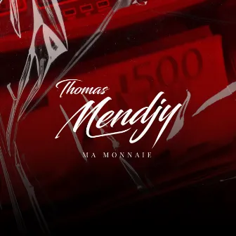 Ma Monnaie by Thomas Mendjy