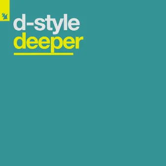 Deeper by D-Style