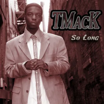 So Long by TMack