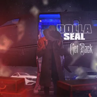 Get Back by Dolla $eal