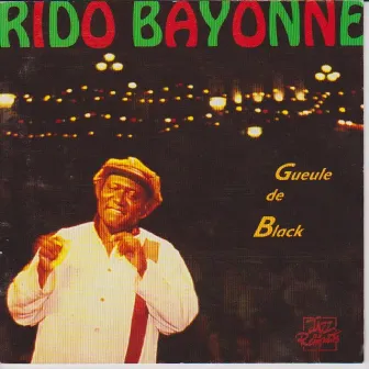 Gueule de Black by Rido Bayonne