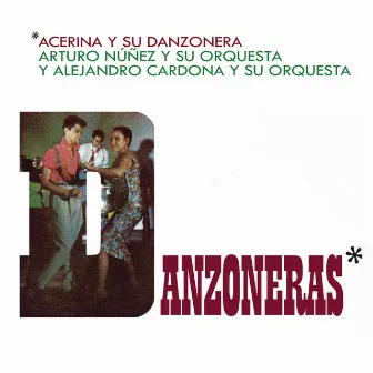 Danzoneras by Arturo Nuñez Y Su Orquesta