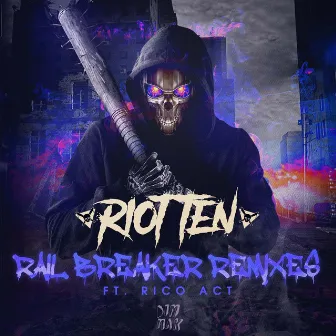 Rail Breaker (feat. Rico Act) [Remixes] by Rico Act