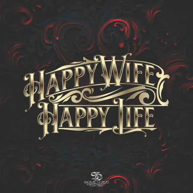 Happy Wife Happy Life