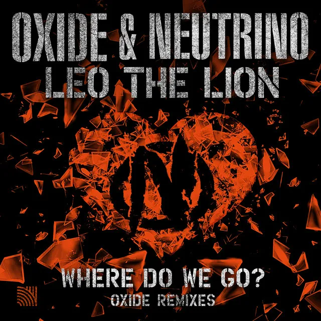 Where Do We Go? - Oxide Extended Remix