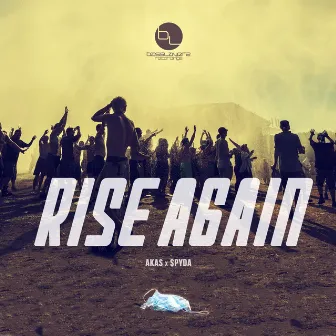 Rise Again by AKAS