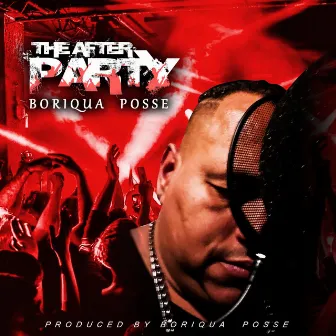 THE After Party by Boriqua Posse