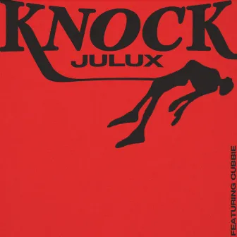 Knock by Julux