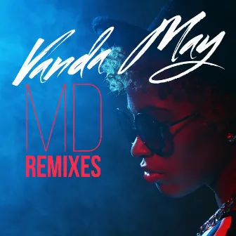 MD (Remixes) by Vanda May