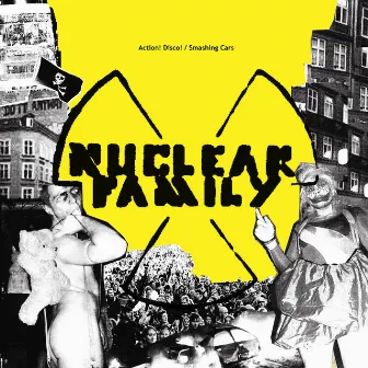 Action! Disco! / Smashing Cars by Nuclear Family