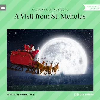 A Visit from St. Nicholas (Unabridged) by Clement Clarke Moore