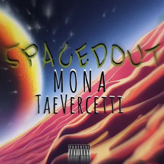 Spaced Out by taeVercetti¿