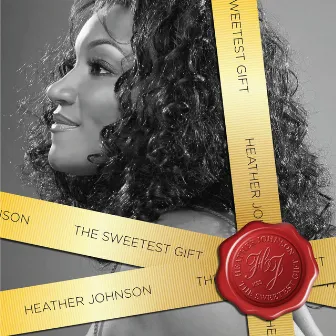 The Sweetest Gift by Heather Johnson