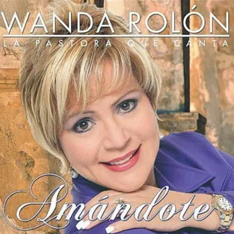 Amandote by Wanda Rolon