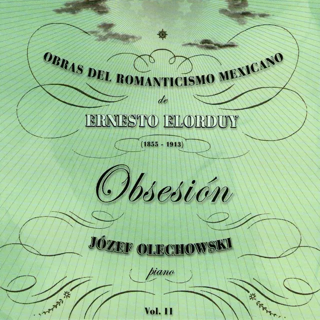 Obsesión: Obras del Romanticismo Mexicano de Ernesto Elorduy