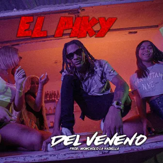 Del Veneno by El Piky