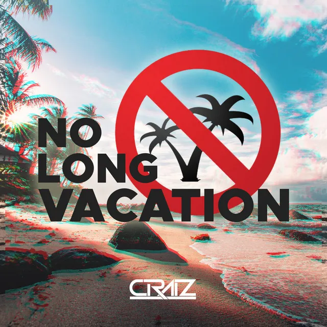 No Long Vacation