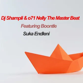 Suka Endleni by 071 Nelly The Master Beat