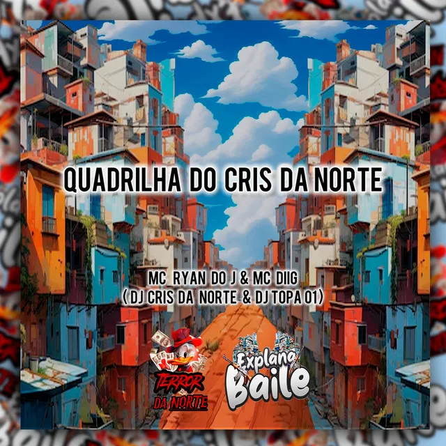 Quadrilha do Cris da Norte