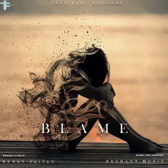 Blame by Kanav Jaitly