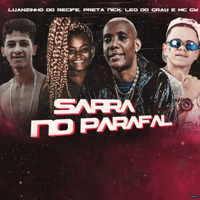 Sarra no Parafal (feat. PRETA NICK & Mc Gw)