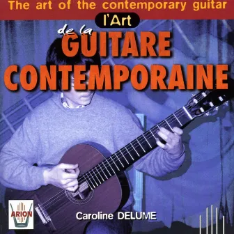 L'art de la guitare contemporaine by Caroline Delume