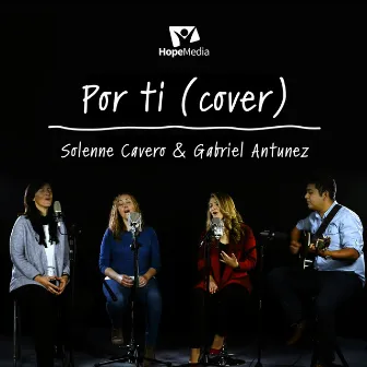 Por Ti (Cover) by Solenne Cavero